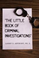 "The Little Book of Criminal Investigations"