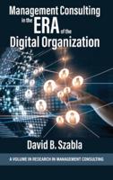 Management Consulting in the Era of the Digital Organization