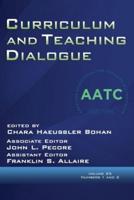 Curriculum and Teaching Dialogue Volume 25, Numbers 1 & 2, 2023