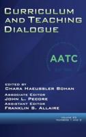 Curriculum and Teaching Dialogue Volume 25, Numbers 1 & 2, 2023