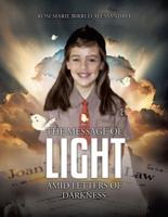 The Message of Light Amid Letters of Darkness