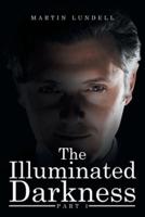 The Illuminated Darkness