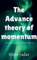 The Advance theory of Momentum