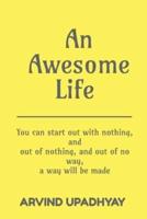 An Awesome Life