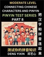 Connecting Chinese Characters & Pinyin (Part 8)