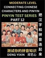Connecting Chinese Characters & Pinyin (Part 12)