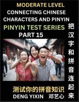 Connecting Chinese Characters & Pinyin (Part 15)