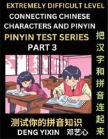 Extremely Difficult Chinese Characters & Pinyin Matching (Part 3)