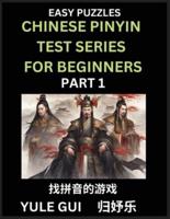 Chinese Pinyin Test Series for Beginners (Part 1) - Test Your Simplified Mandarin Chinese Character Reading Skills With Simple Puzzles