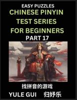 Chinese Pinyin Test Series for Beginners (Part 17) - Test Your Simplified Mandarin Chinese Character Reading Skills With Simple Puzzles