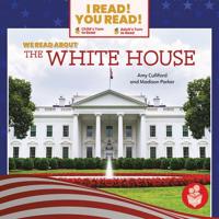We Read About the White House