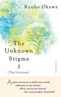 The Unknown Stigma 3 <The Universe>