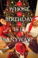 Whose Birthday Is It Anyway?