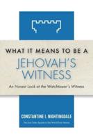 What It Means to Be a Jehovah's Witness