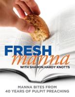 Fresh Manna With Sharon Hardy Knotts