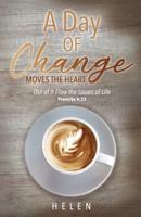 A Day of Change Moves the Heart