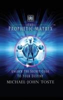 The Prophetic Matrix