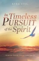 In Timeless Pursuit of the Spirit