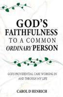 God's Faithfulness to a Common Ordinary Person