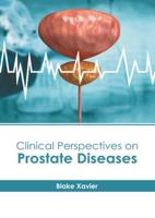 Clinical Perspectives on Prostate Diseases