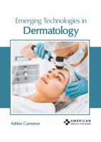 Emerging Technologies in Dermatology
