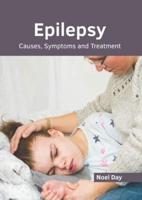 Epilepsy: Causes, Symptoms and Treatment