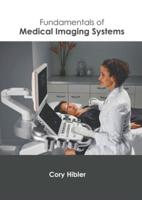 Fundamentals of Medical Imaging Systems