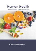 Human Health: Nutrition and Pharmacology