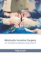 Minimally Invasive Surgery: An Evidence-Based Approach