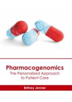 Pharmacogenomics: The Personalized Approach to Patient Care
