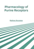 Pharmacology of Purine Receptors