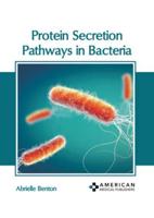 Protein Secretion Pathways in Bacteria