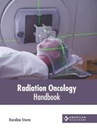 Radiation Oncology Handbook