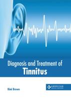 Diagnosis and Treatment of Tinnitus