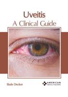 Uveitis: A Clinical Guide