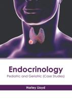 Endocrinology: Pediatric and Geriatric (Case Studies)