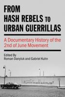From Hash Rebels to Urban Guerrillas