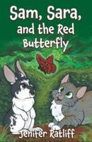Sam, Sara, and the Red Butterfly