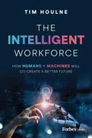 The Intelligent Workforce