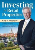 Investing in Retail Properties, 3rd Edition