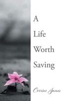 A Life Worth Saving