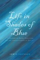 Life in Shades of Blue