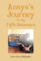 Anaya's Journey to the Fifth Dimension