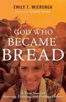 God Who Became Bread