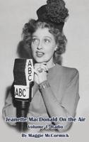 Jeanette MacDonald On the Air, Volume 1 (Hardback)