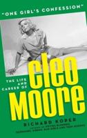 One Girl's Confession - The Life and Career of Cleo Moore (Hardback)