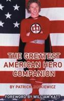 The Greatest American Hero Companion (Hardback)