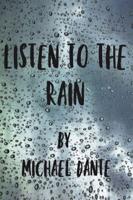 Listen to the Rain (Hardback)