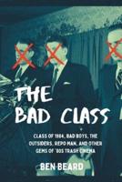 The Bad Class