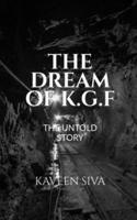 The Dream of K.G.F